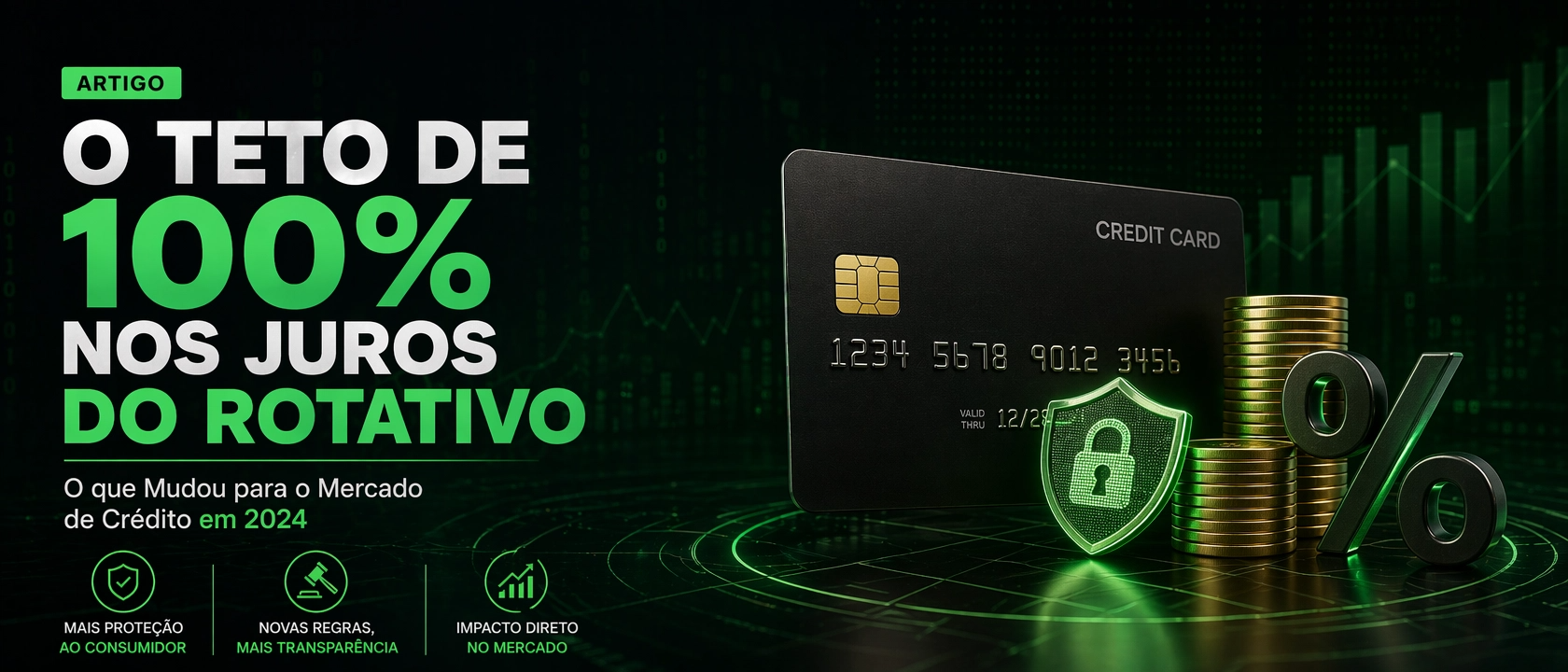 O Teto de 100% nos Juros do Rotativo: O que Mudou para o Mercado de Crédito em 2024.