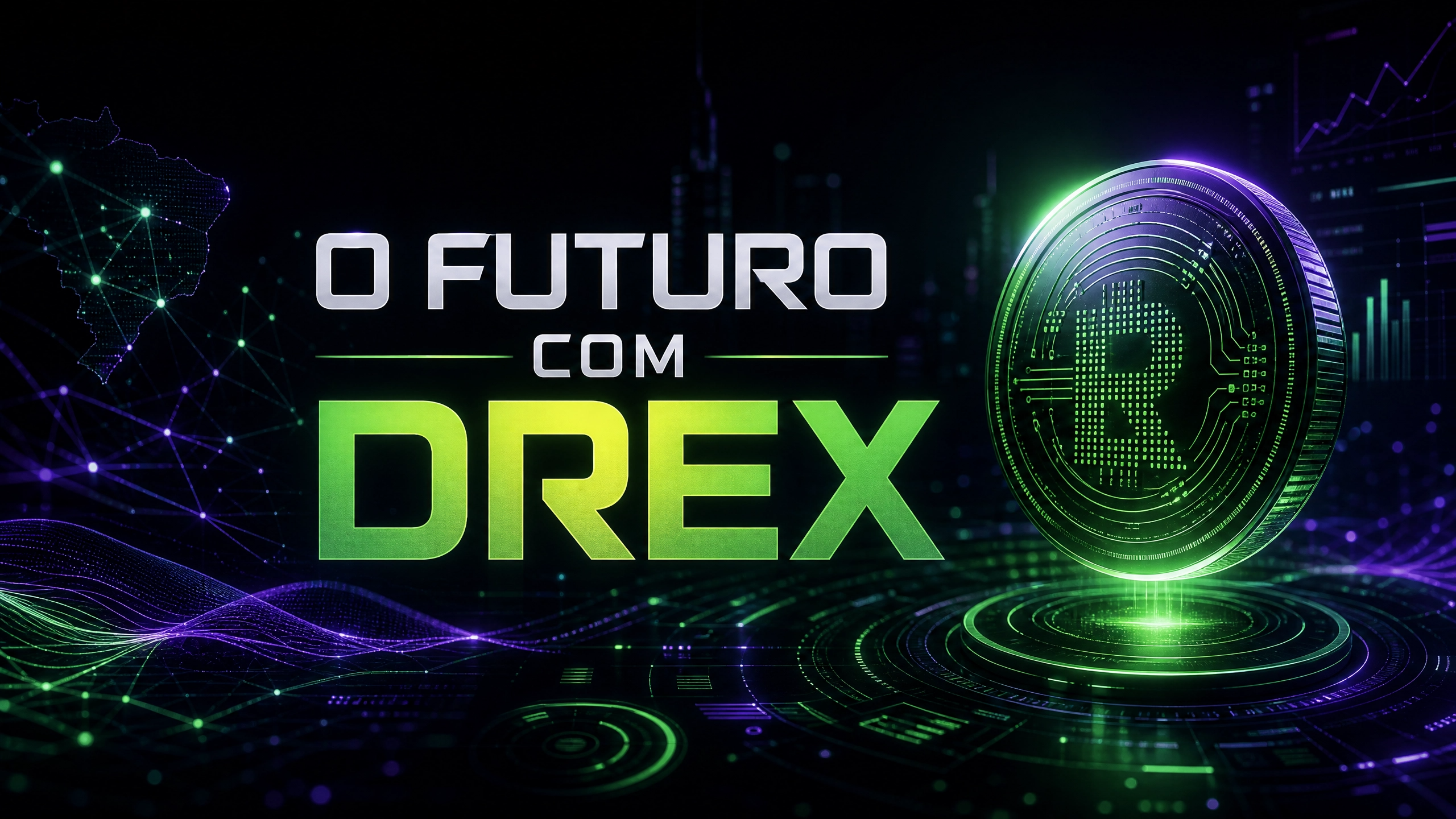 O Real Digital (Drex) e o Fim do Dinheiro Físico